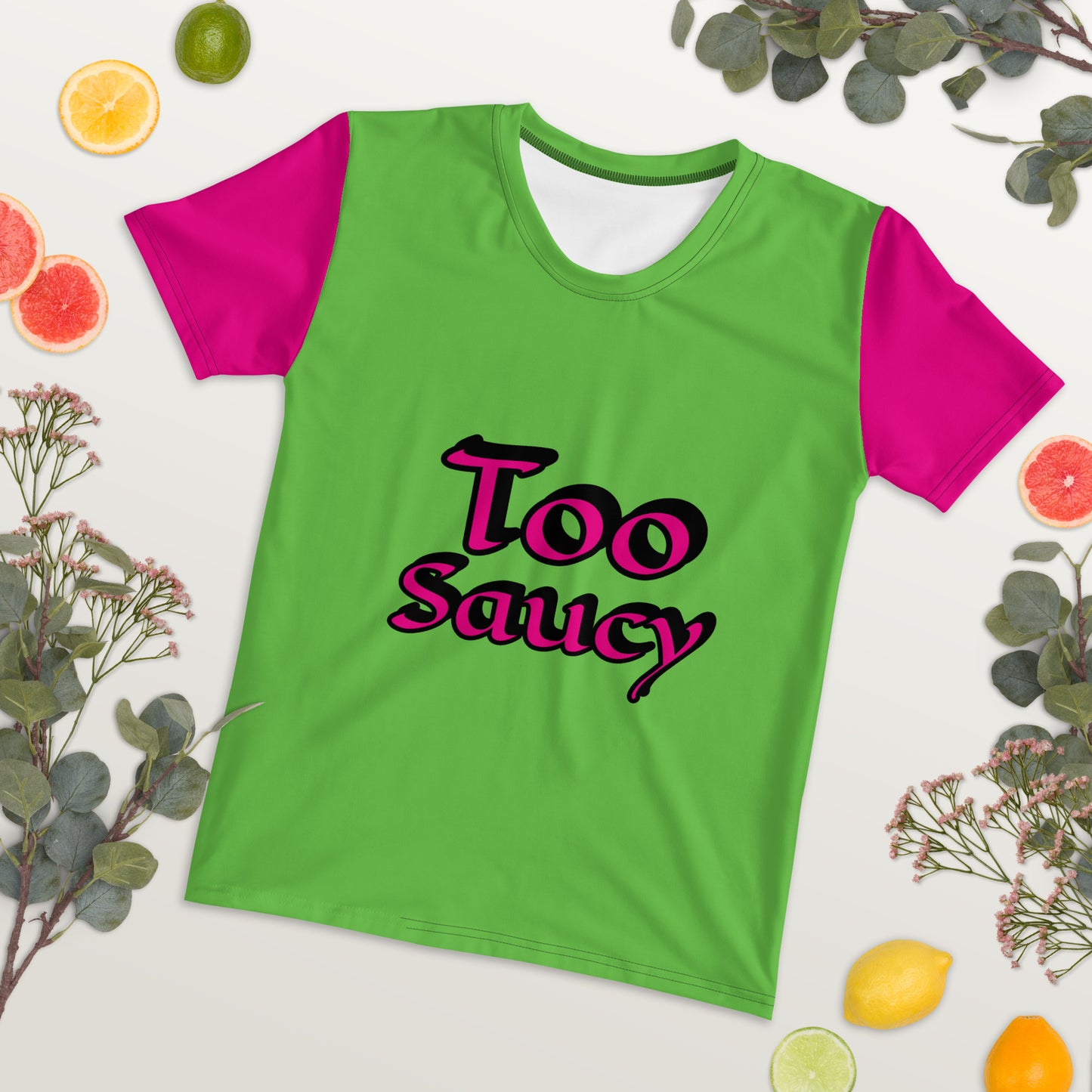 Too Saucy Women's T-shirt