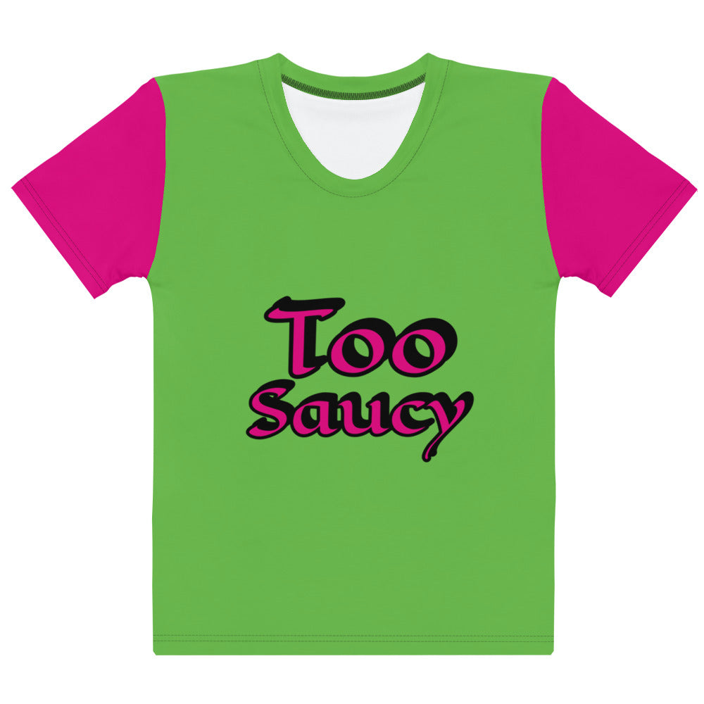 Too Saucy Women's T-shirt